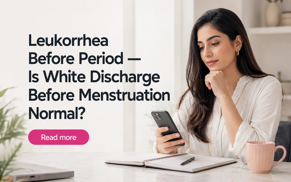 White or creamy discharge before menstruation with a simple normal-versus-warning-sign guide