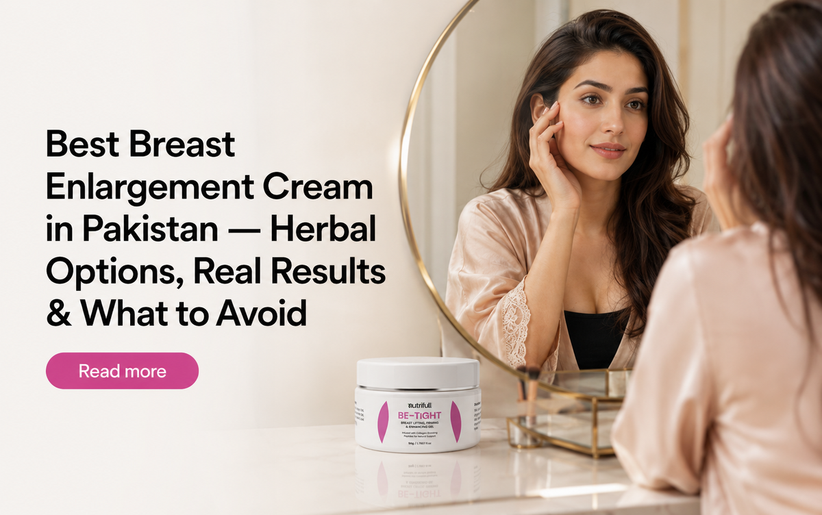 Which Cream Is Best for Breast Enlargement? Facts Before You Buy