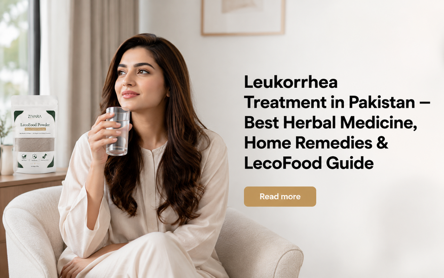 Leukorrhea Treatment in Pakistan — Best Herbal Medicine, Home Remedies & LecoFood Guide